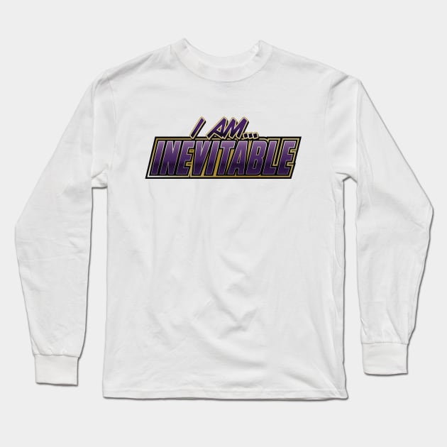 I am Inevitable Long Sleeve T-Shirt by BrainSmash